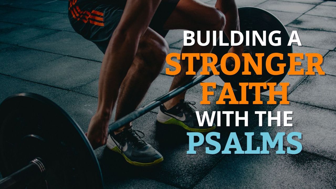Cover of Building a Stronger Faith with the Psalms